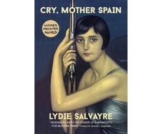 KNYGA Lydie Salvayre Cry, Mother Spain