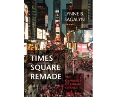 KNYGA Lynne B Sagalyn Times Square Remade