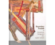 KNYGA Lynne Cooke Boundary Trouble in American Vanguard Art, 1920-2020