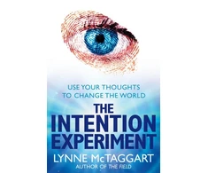 KNYGA Lynne Mctaggart Intention Experiment
