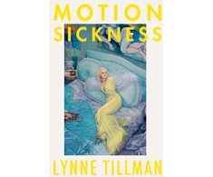 KNYGA Lynne Tillman Motion Sickness