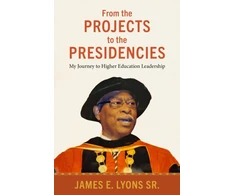 KNYGA Lyons, James E., Sr. From the Projects to the Presidencies