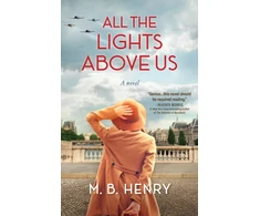 KNYGA M B Henry All the Lights Above Us