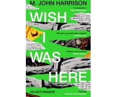 KNYGA M John Harrison Wish I Was Here