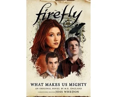KNYGA M K England Firefly - What Makes Us Mighty
