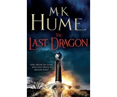 KNYGA M K Hume Last Dragon (Twilight of the Celts Book I)