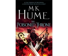 KNYGA M K Hume Poisoned Throne (Tintagel Book II)