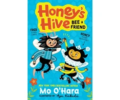 KNYGA M. O. O HARA Honey's Hive: Bee a Friend