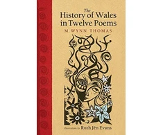 KNYGA M Wynn Thomas History of Wales in Twelve Poems