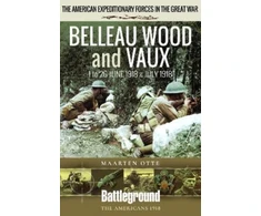 KNYGA Maarten Otte Belleau Wood and Vaux