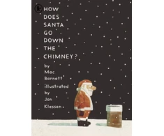 KNYGA Mac Barnett How Does Santa Go Down the Chimney?