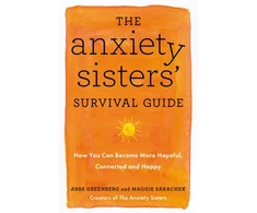 KNYGA Maggie Sarachek Anxiety Sisters' Survival Guide