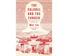 KNYGA Mai Jia Colonel and the Eunuch