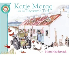 KNYGA Mairi Hedderwick Katie Morag And The Tiresome Ted