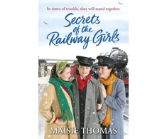 KNYGA Maisie Thomas Secrets of the Railway Girls