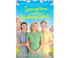 KNYGA Maisie Thomas Springtime with the Railway Girls