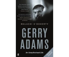 KNYGA Malachi Odoherty Gerry Adams: An Unauthorised Life