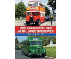 KNYGA Malcolm Batten London Transport Buses, Trams and Trolleybuses in Preservation