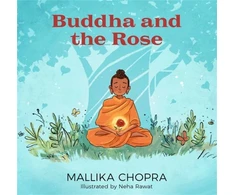 KNYGA Mallika Chopra Buddha and the Rose