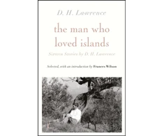 KNYGA Man Who Loved Islands: Sixteen Stories (riverrun editions) by D H Lawrence