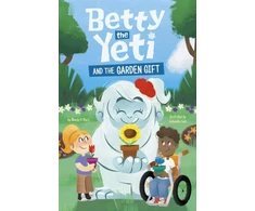KNYGA Mandy R Marx Betty the Yeti and the Garden Gift