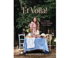 KNYGA Manon Lagreve Et Voila!, A Simple French Baking Love Story