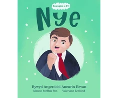 KNYGA Manon Steffan Ros Enwogion o Fri: Nye - Bywyd Angerddol Aneurin Bevan