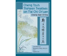 KNYGA Manqing Zheng, Cheng Man-Ch'Ing Cheng Tzu's Thirteen Treatises on T'ai Chi Ch'uan