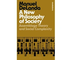 KNYGA Manuel Delanda New Philosophy of Society
