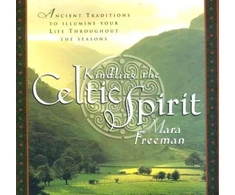 KNYGA Mara Freeman Kindling the Celtic Spirit