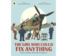 KNYGA Mara Rockliff Girl Who Could Fix Anything: Beatrice Shilling, World War II Engineer