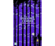 KNYGA Marcus Clapham Shadow in The Corner &amp; Other Classic Ghost Stories