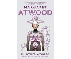 KNYGA Margaret Atwood In Other Worlds