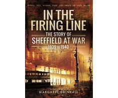 KNYGA Margaret Drinkall Story of Sheffield at War 1939 to 1945