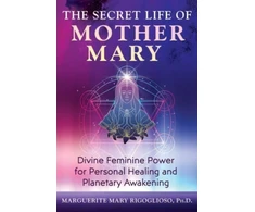 KNYGA Marguerite Mary Rigoglioso Secret Life of Mother Mary