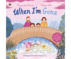 KNYGA Marguerite Mclaren When I'm Gone, A Picture Book About Grief