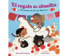KNYGA Mariana Rios Ramirez El regalo de abuelita (Abuelita's Gift Spanish Edition)