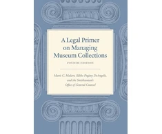 KNYGA Marie C Malaro Legal Primer on Managing Museum Collections - Fourth Edition