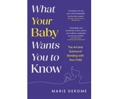 KNYGA Marie Derome What Your Baby Wants You to Know