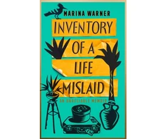 KNYGA Marina Warner Inventory of a Life Mislaid