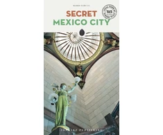 KNYGA Mario T. S. Yair Secret Mexico City Guide