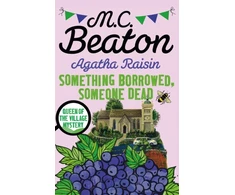 KNYGA Marion Chesney Agatha Raisin: Something Borrowed, Someone Dead