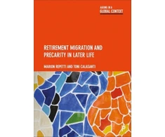 KNYGA Marion Repetti Retirement Migration and Precarity in Later Life