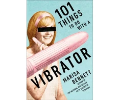 KNYGA Marisa Bennett 101 Things to Do with a Vibrator
