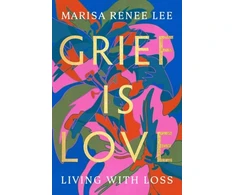 KNYGA Marisa Renee Lee Grief Is Love