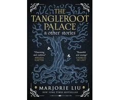 KNYGA Marjorie Liu Tangleroot Palace