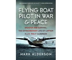 KNYGA Mark Alderson Flying Boat Pilot in War and Peace