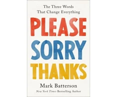 KNYGA Mark Batterson Please, Sorry, Thanks