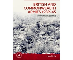 KNYGA Mark Bevis British and Commonwealth Armies 1939-45 Supplement Volume 2