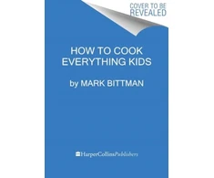 KNYGA Mark Bittman How To Cook Everything Kids